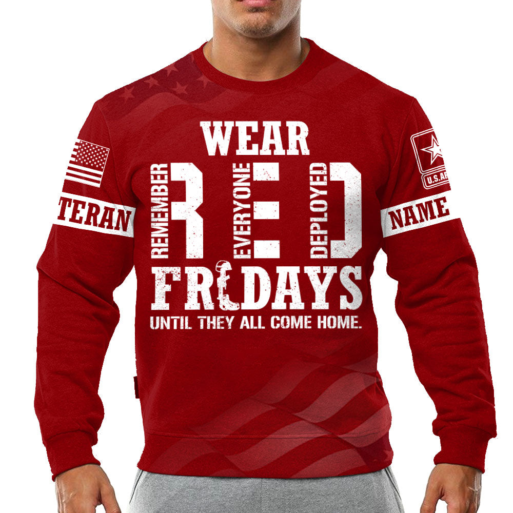 Wear Red Fridays Until They All Come Home Custom Branch Name Shirt For Veteran H2511