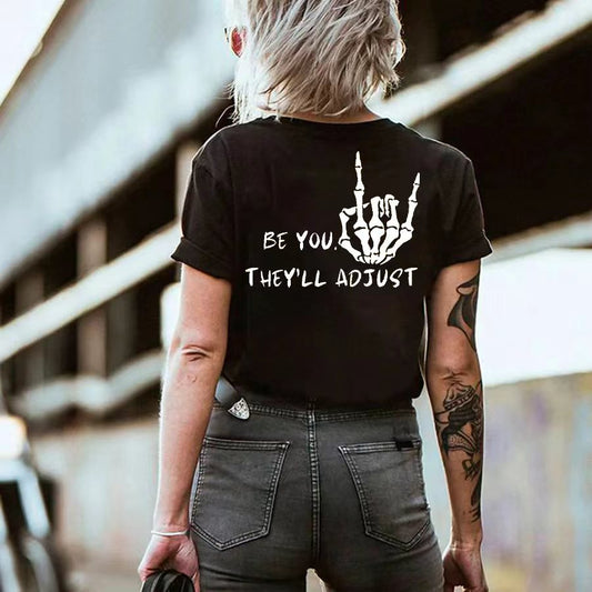 Be You They'll Adjust T-shirt