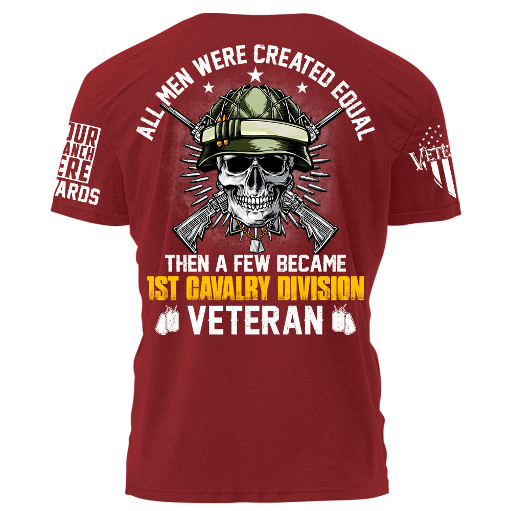 All Men Were Created Equal Then A Few Became Division Veteran Personalized Shirt For Veteran H2511