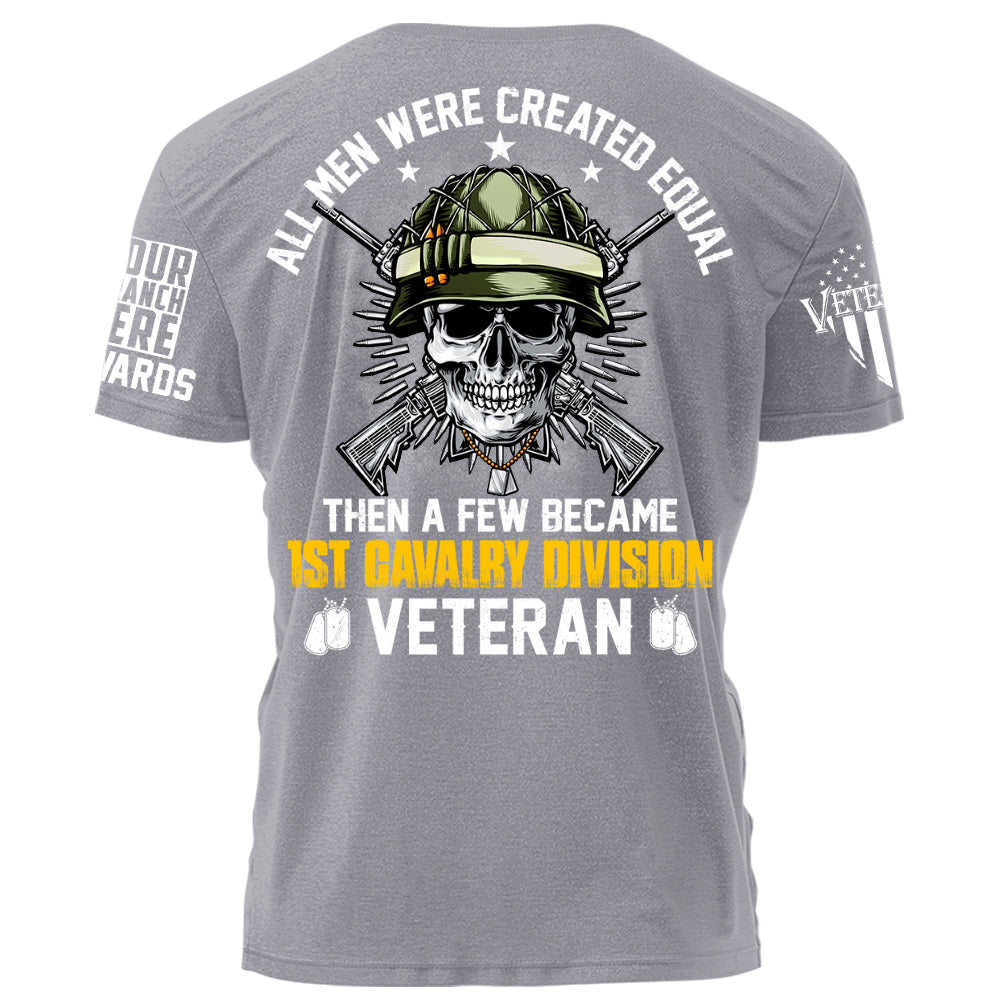 All Men Were Created Equal Then A Few Became Division Veteran Personalized Shirt For Veteran H2511