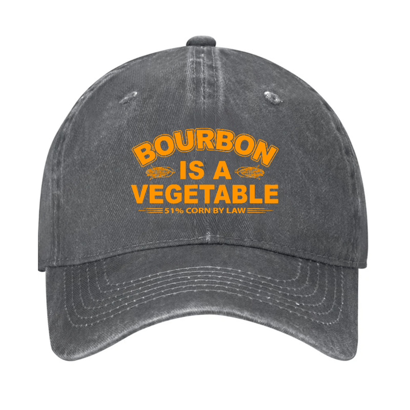 Bourbon Is A Vegetable 51% Corn By Law Cap