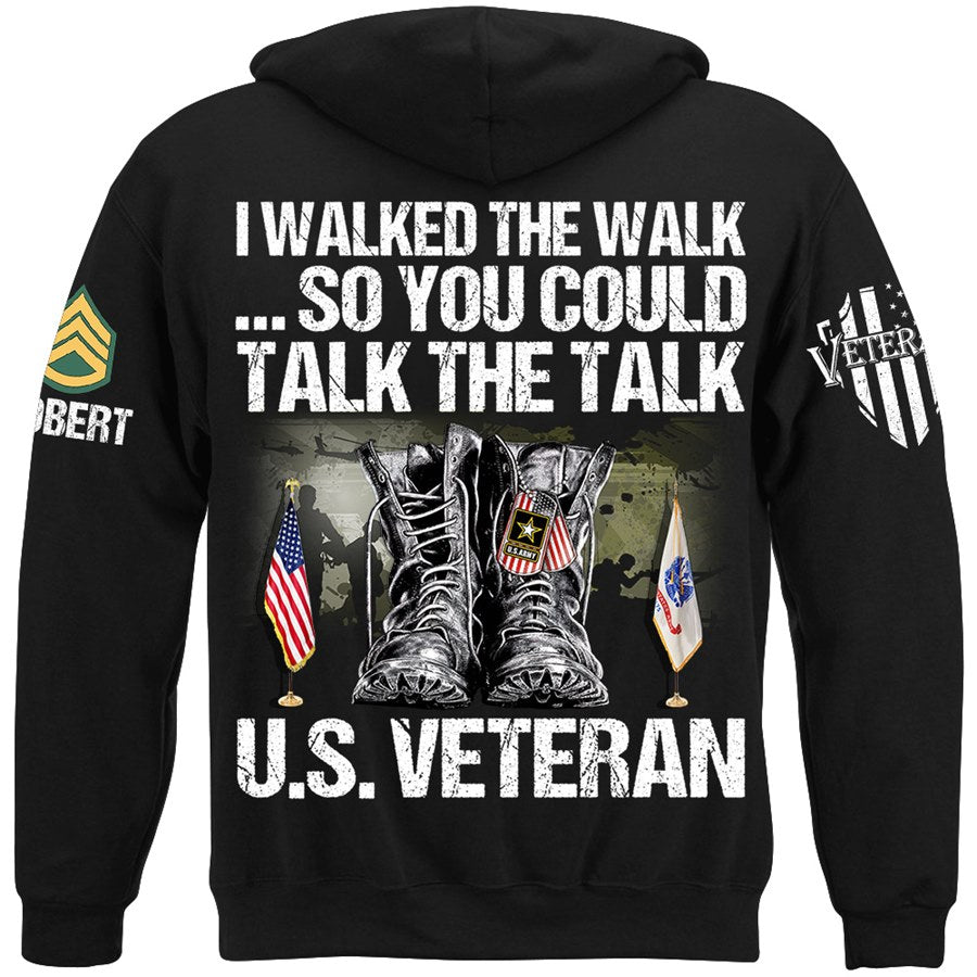 I Walked The Walk So You Could Talk The Talk Custom Veteran Shirt Available To All Military Branches H2511 Trna