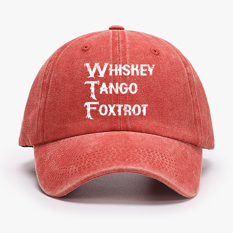 WTF - Whiskey Tango Foxtrot Cap (Free Customization)