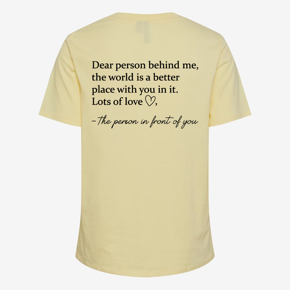 Dear Person Behind Me T-shirt