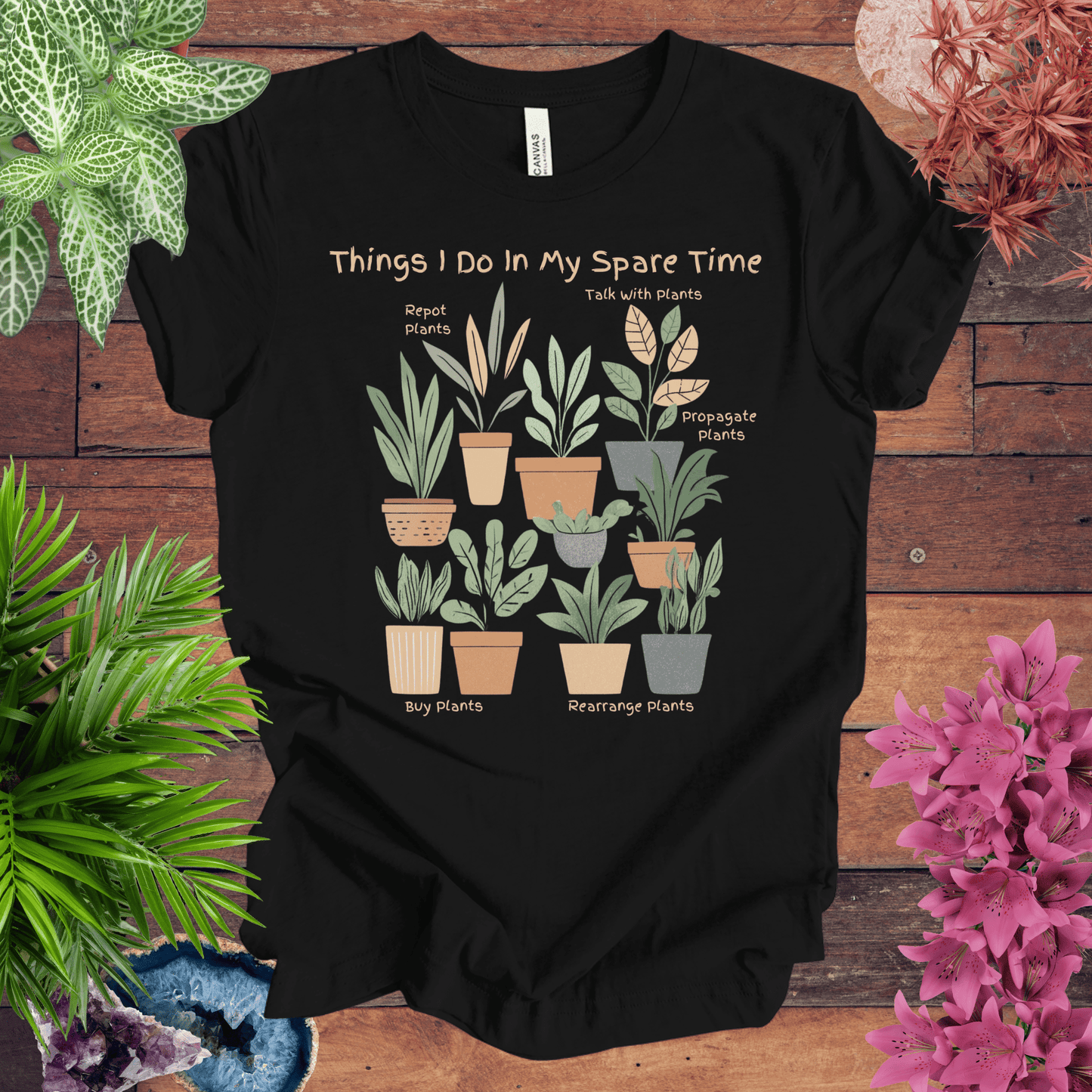 Things I Do in My Spare Time - Houseplant Edition T-Shirt