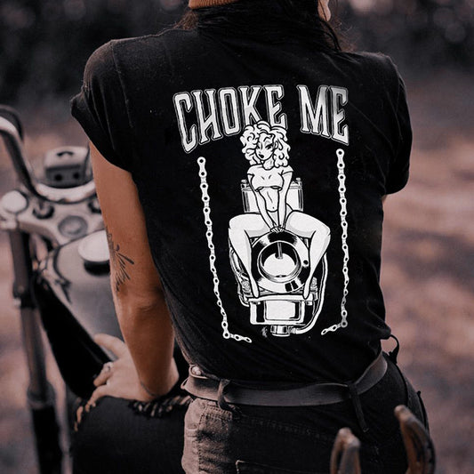 Choke Me T-shirt