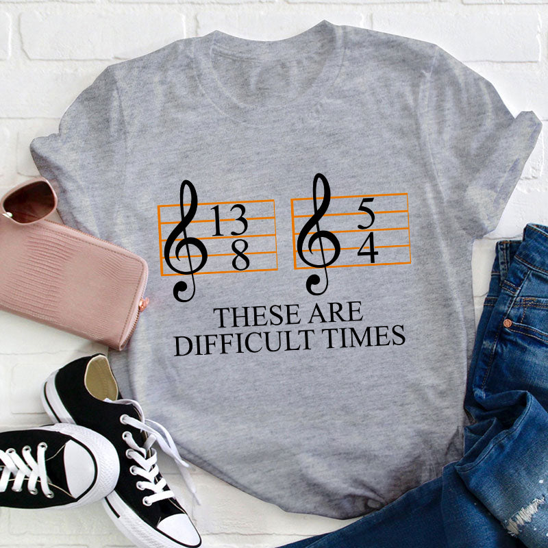 We Are Giving Away Our Popular "Music Difficult Times Teacher T-Shirt" Tee For FREE With All Orders Placed Today!