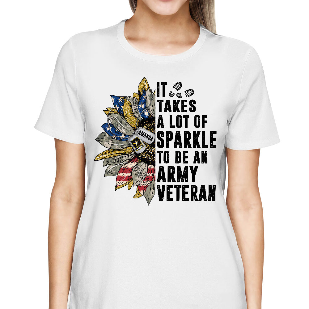 It's Take A Lot Of Sparkle To Be A Veteran 4th July Personalized Shirt For Female Veteran Women Veteran Gift H2511