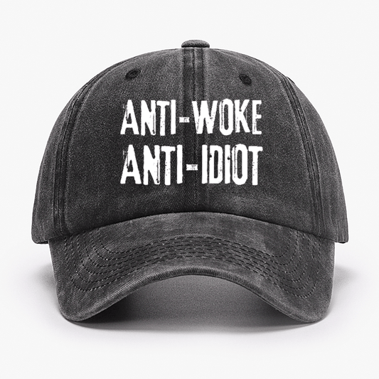 Anti-Woke Anti-Idiot Funny Sarcastic Cap