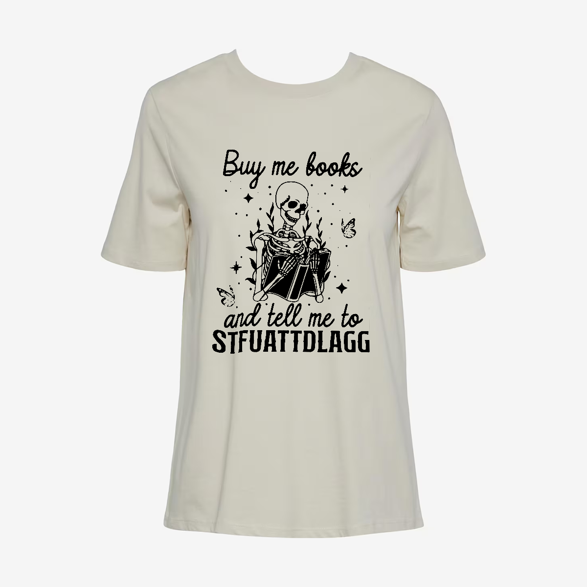 Buy Me Books And Tell Me To Stfuattdlagg T-shirt