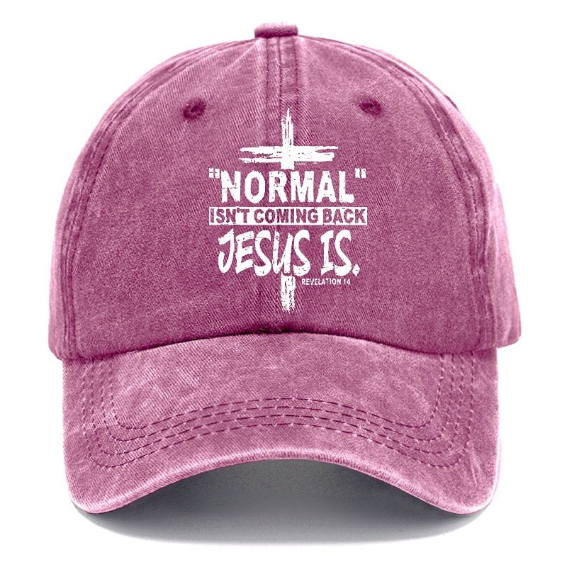 Normal Isn't Coming Back Jesus Is Revelation 14 Christian Cap (Free Customization)