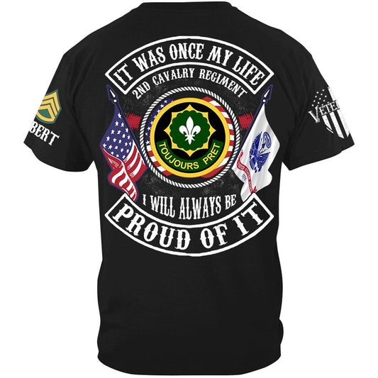 It Was Once My Life I Will Always Be Proud Of It Available To All Military Branches Custom Shirt For Soldier Veterans Dad H2511 Trna