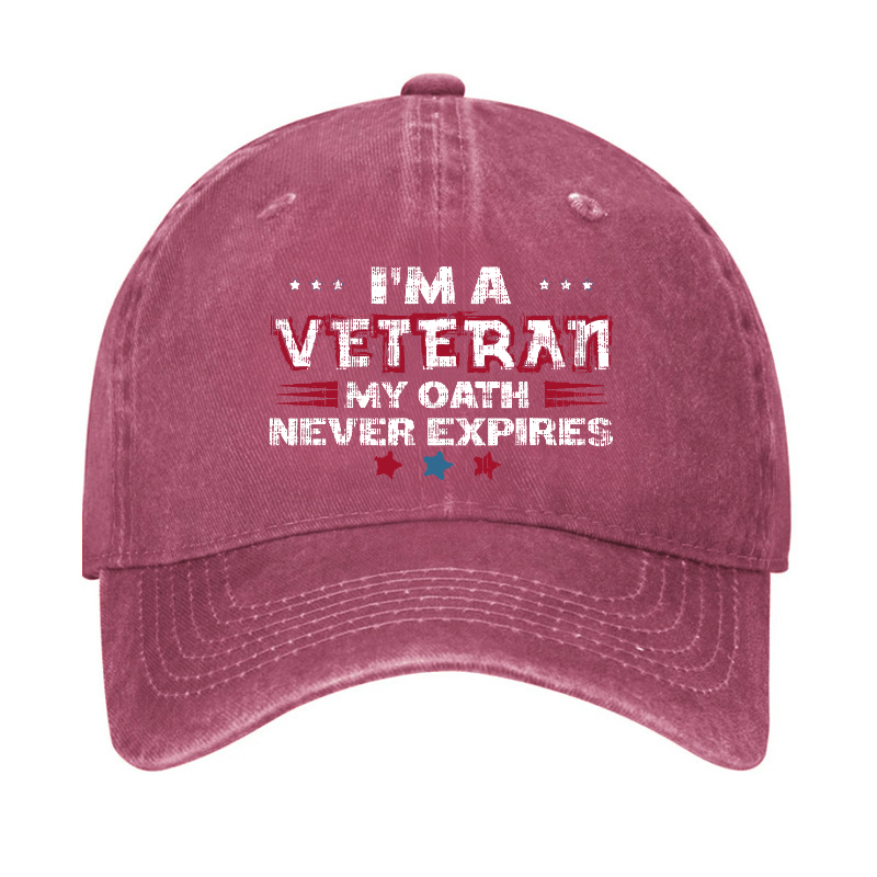 I'm A Veteran My Oath Never Expires Cap