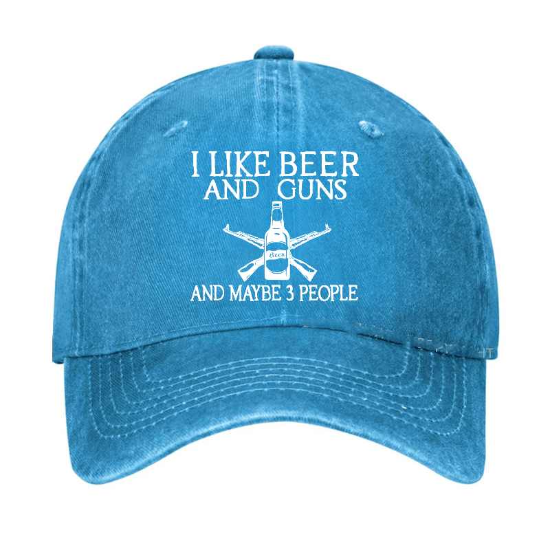 I Like Beer And Guns And Maybe 3 People Funny Cap (Free Customization)