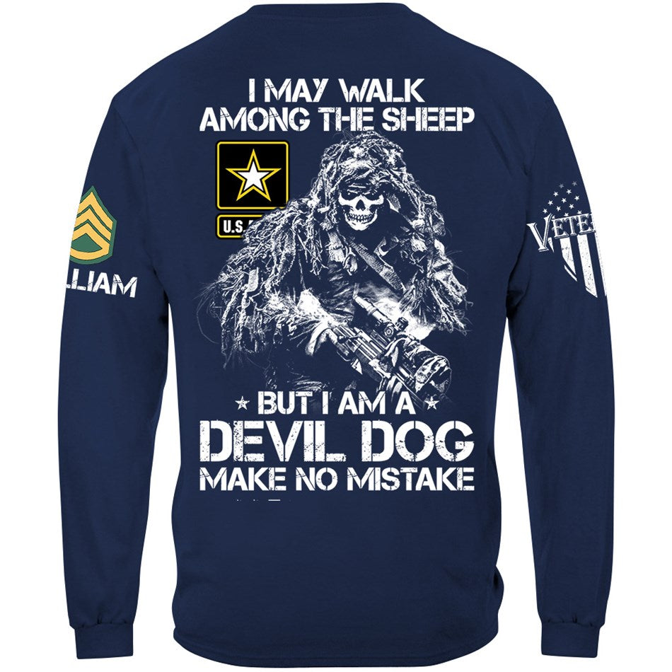 I May Walk Among The Sheep But I Am A Devil Dog Make No Mistake Custom Shirt For Veteran H2511 Trna