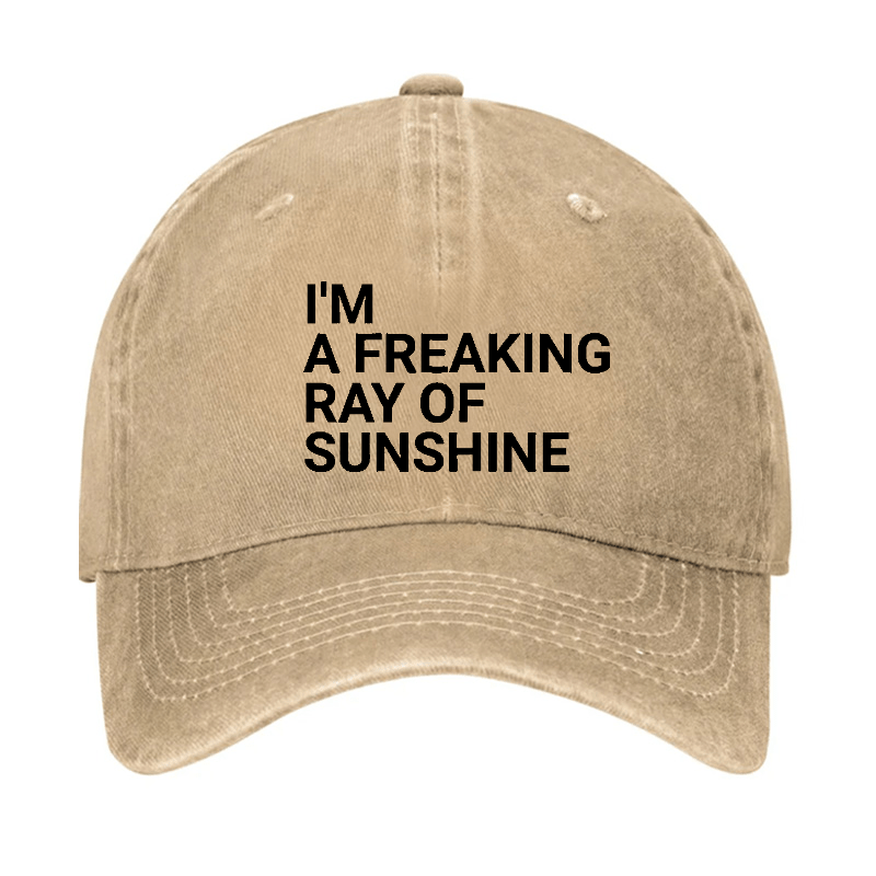 I'm A Freaking Ray Of Sunshine Joke Cap