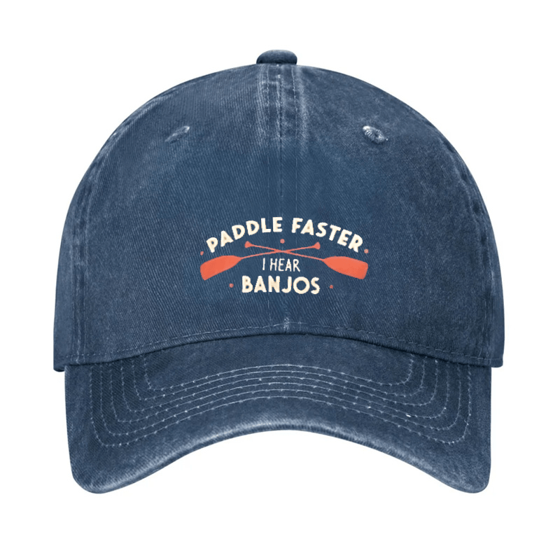 Paddle Faster I Hear Banjos Cap (Free Customization)