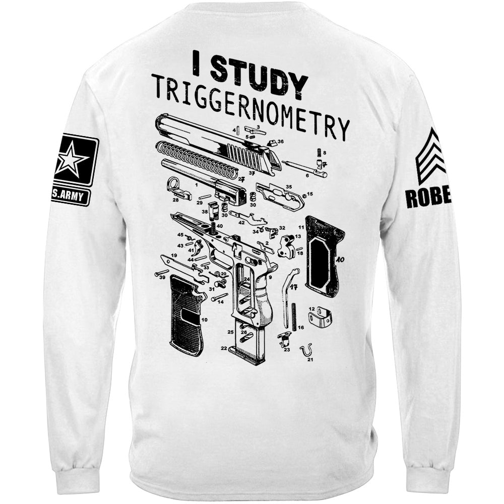 I Study Triggernometry Custom Shirt For US Military Veteran H2511