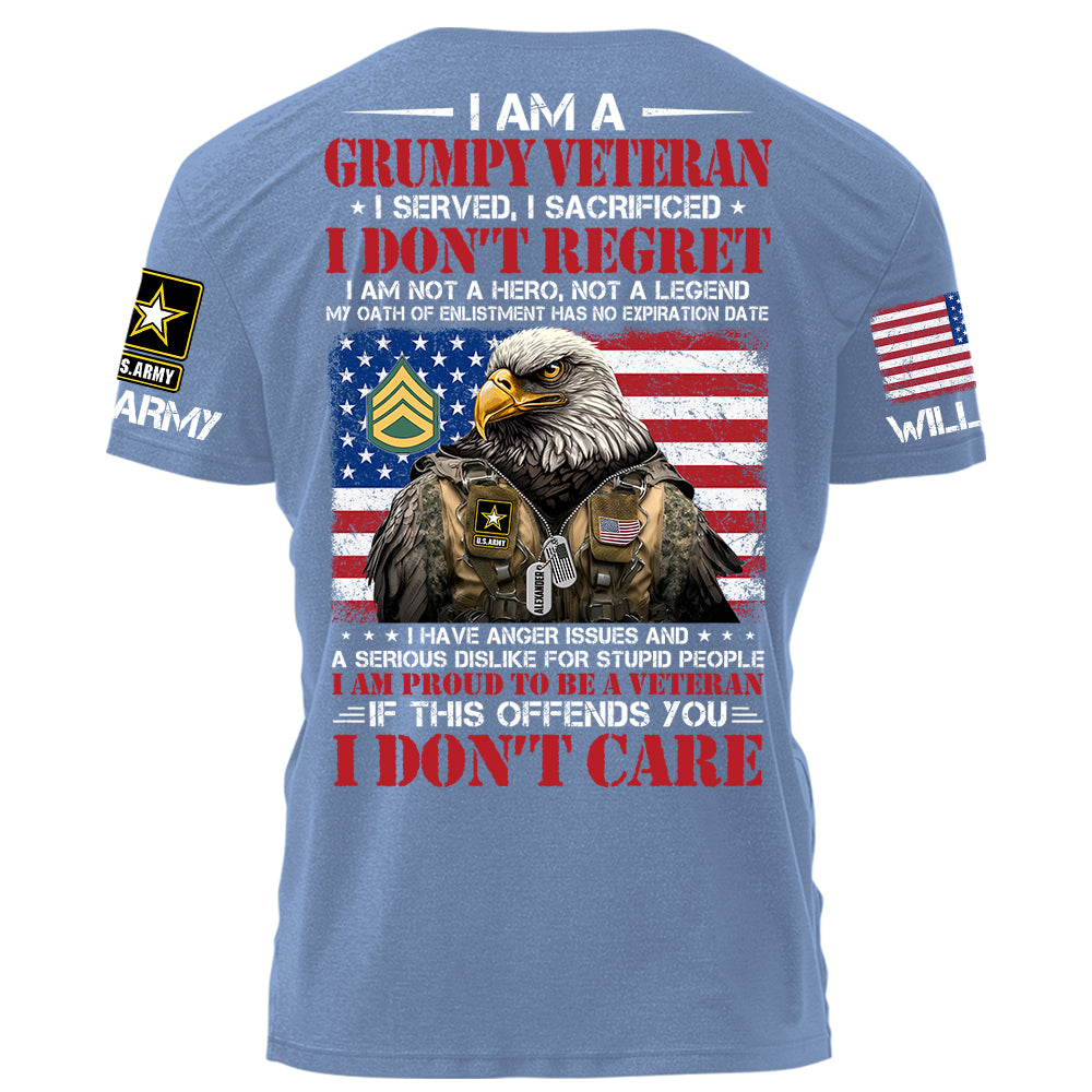 I Am A Grumpy Veteran I Served I Sacrificed If This Offends You I Don't Care Personalized Grunge Style Shirt For Veteran H2511