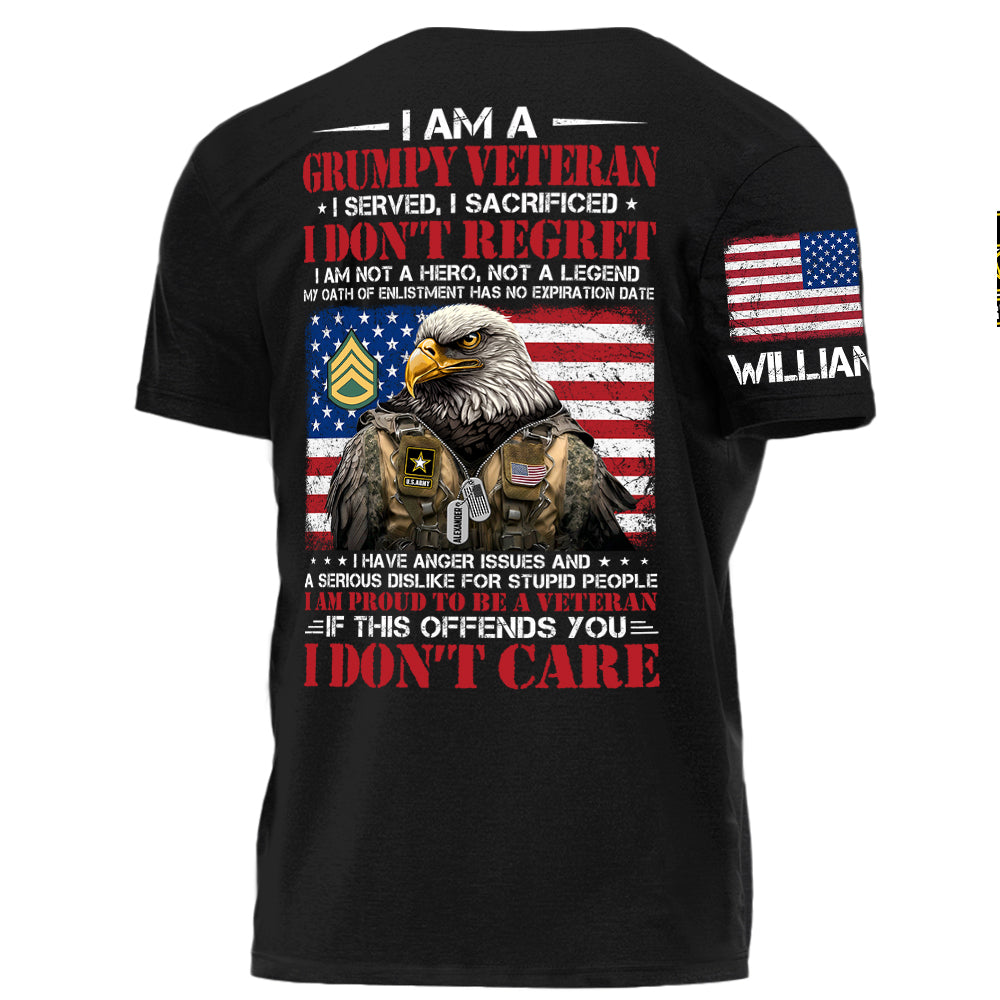 I Am A Grumpy Veteran I Served I Sacrificed If This Offends You I Don't Care Personalized Grunge Style Shirt For Veteran H2511