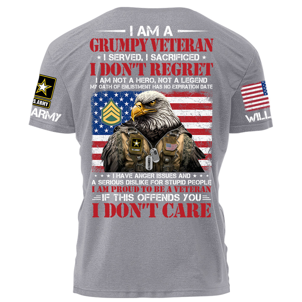 I Am A Grumpy Veteran I Served I Sacrificed If This Offends You I Don't Care Personalized Grunge Style Shirt For Veteran H2511