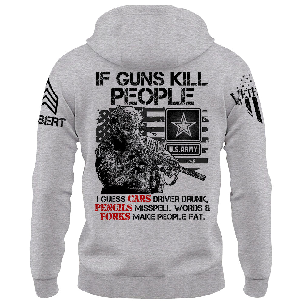 If Guns Kill People Then I Guess Pencils Misspell Words Fun Custom Shirt For Veteran H2511 Do99