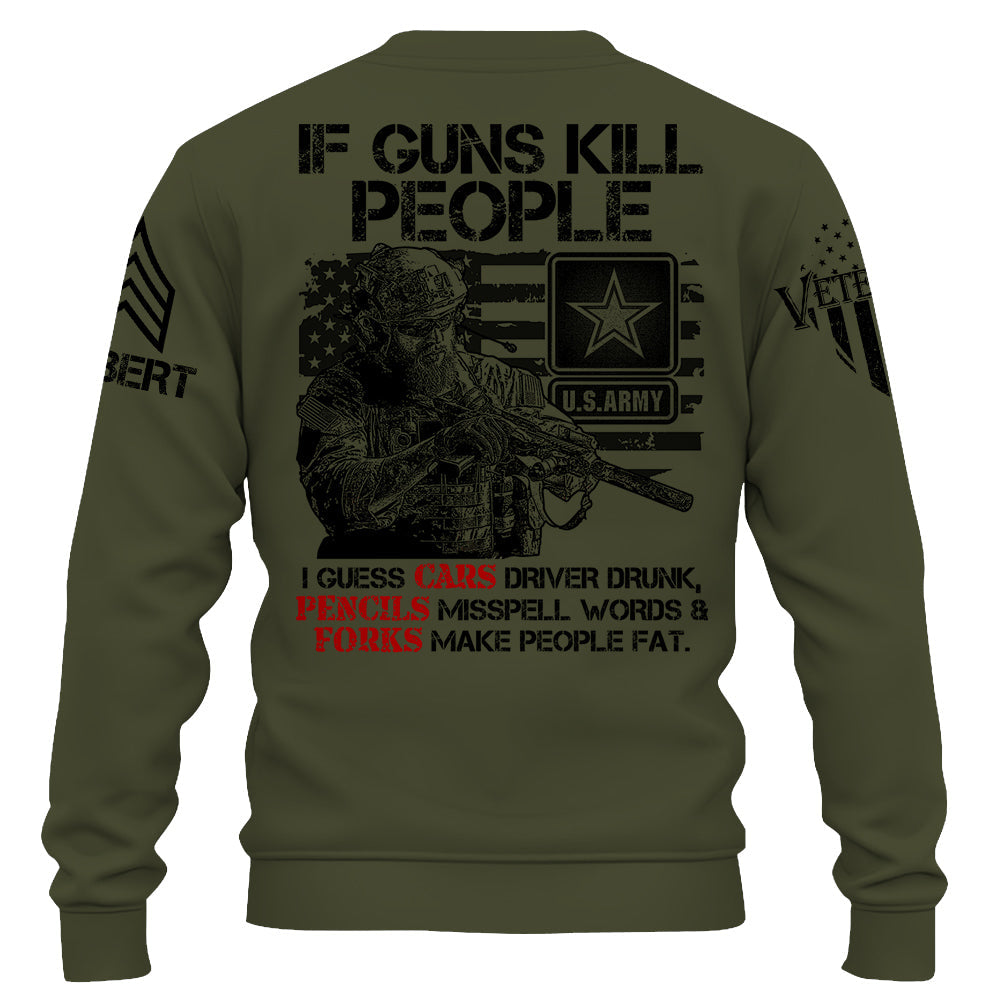 If Guns Kill People Then I Guess Pencils Misspell Words Fun Custom Shirt For Veteran H2511 Do99