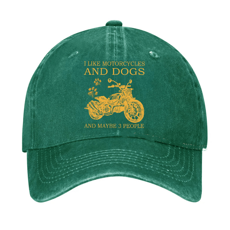 I Like Motorcycles And Dogs And Maybe 3 People Funny Custom Cap (Free Customization)