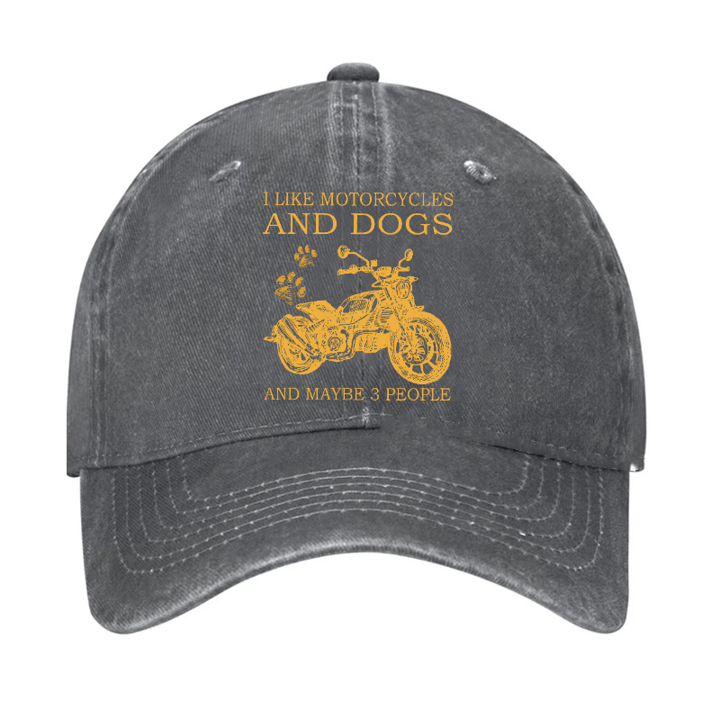 I Like Motorcycles And Dogs And Maybe 3 People Funny Custom Cap (Free Customization)