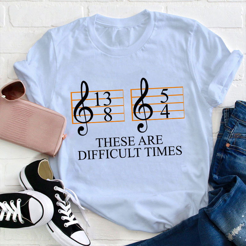 We Are Giving Away Our Popular "Music Difficult Times Teacher T-Shirt" Tee For FREE With All Orders Placed Today!