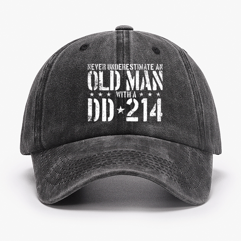 Never Underestimate An Old Man With A DD-214 Cap (Free Customization)