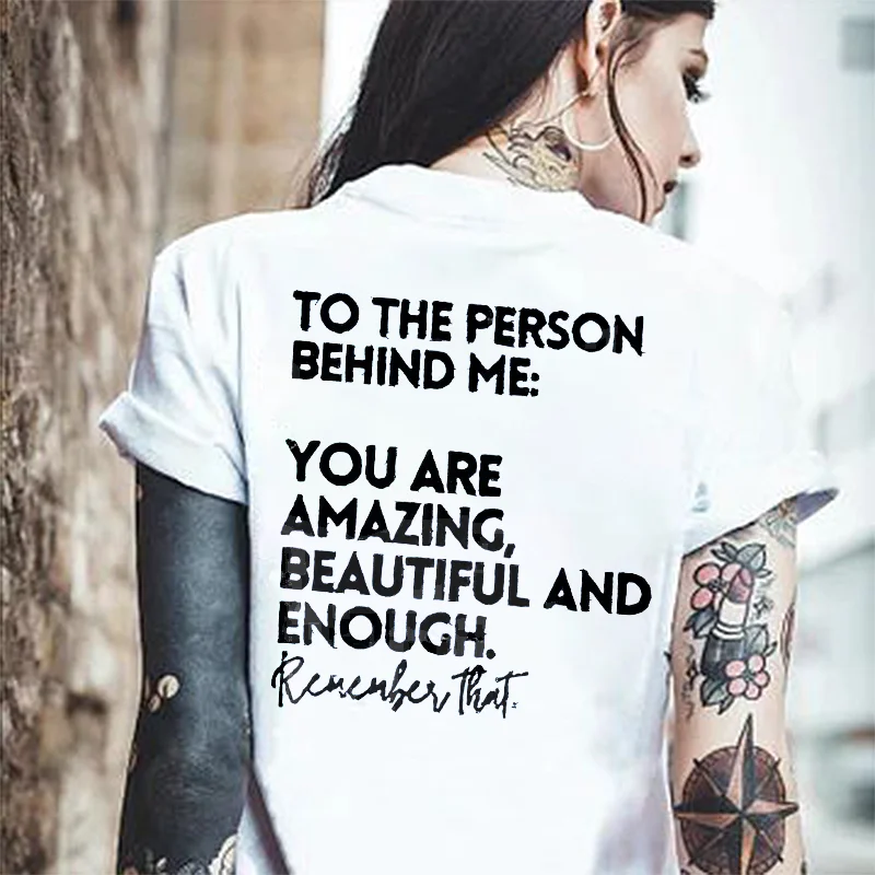 You Are Amazing Beautiful And Enough T-shirt