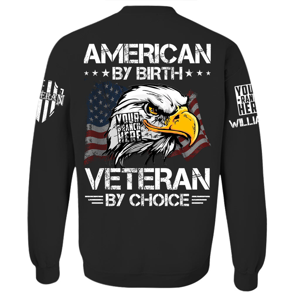 American By Birth Veteran By Choice Personalized   Shirt For Veteran H2511