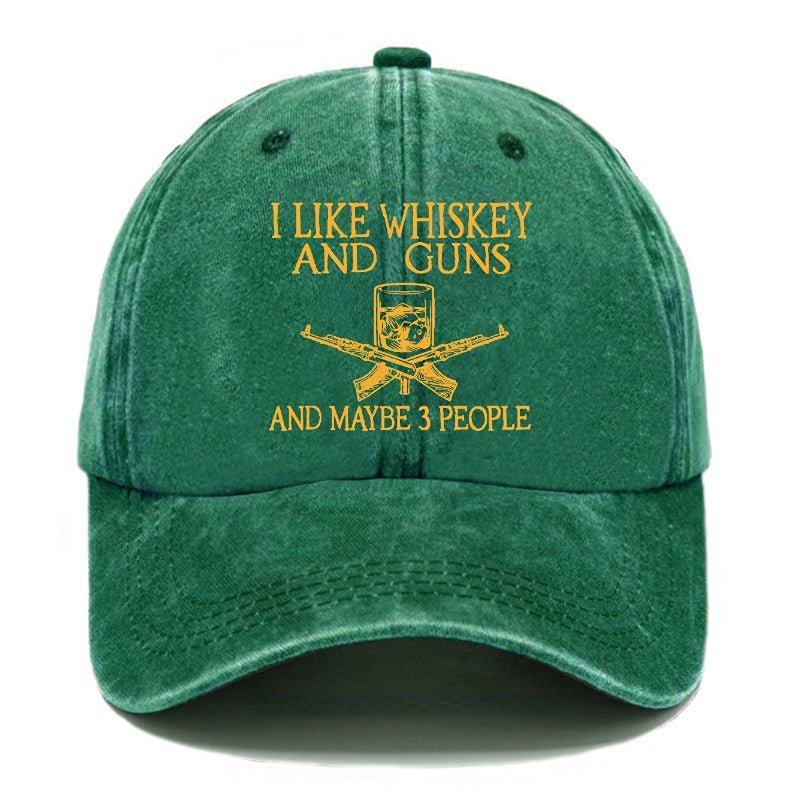 I Like Whiskey And Guns And Maybe 3 People Funny Cap (Free Customization)