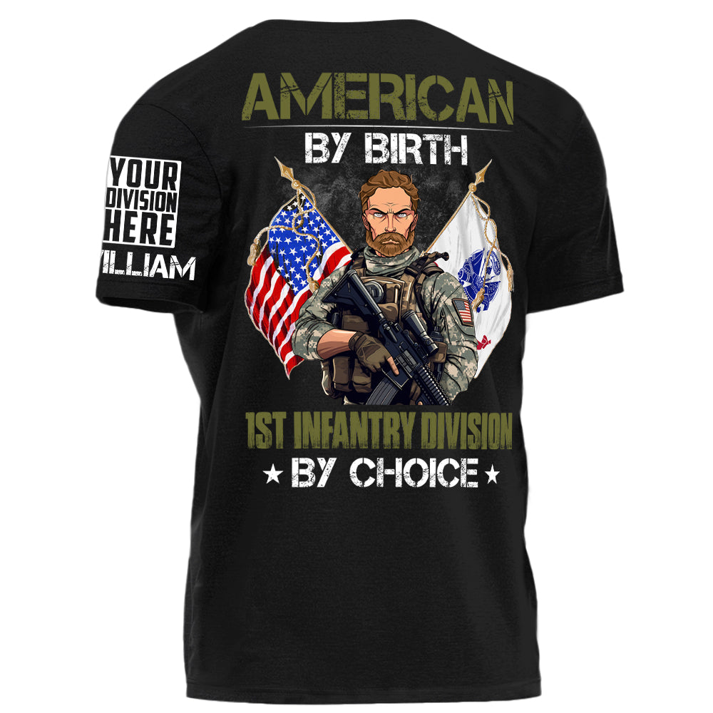 American By Birth Divisions Name By Choice Personalized   Shirt For Veteran H2511