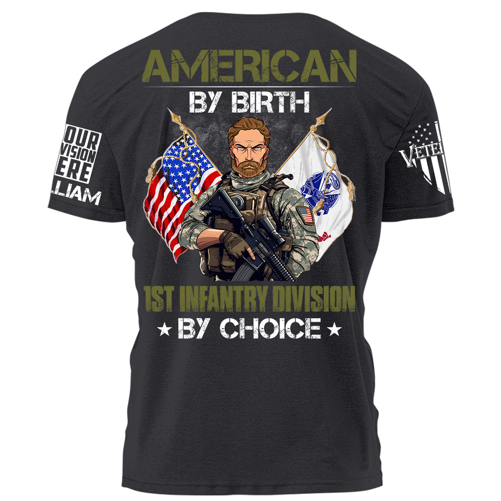 American By Birth Divisions Name By Choice Personalized   Shirt For Veteran H2511