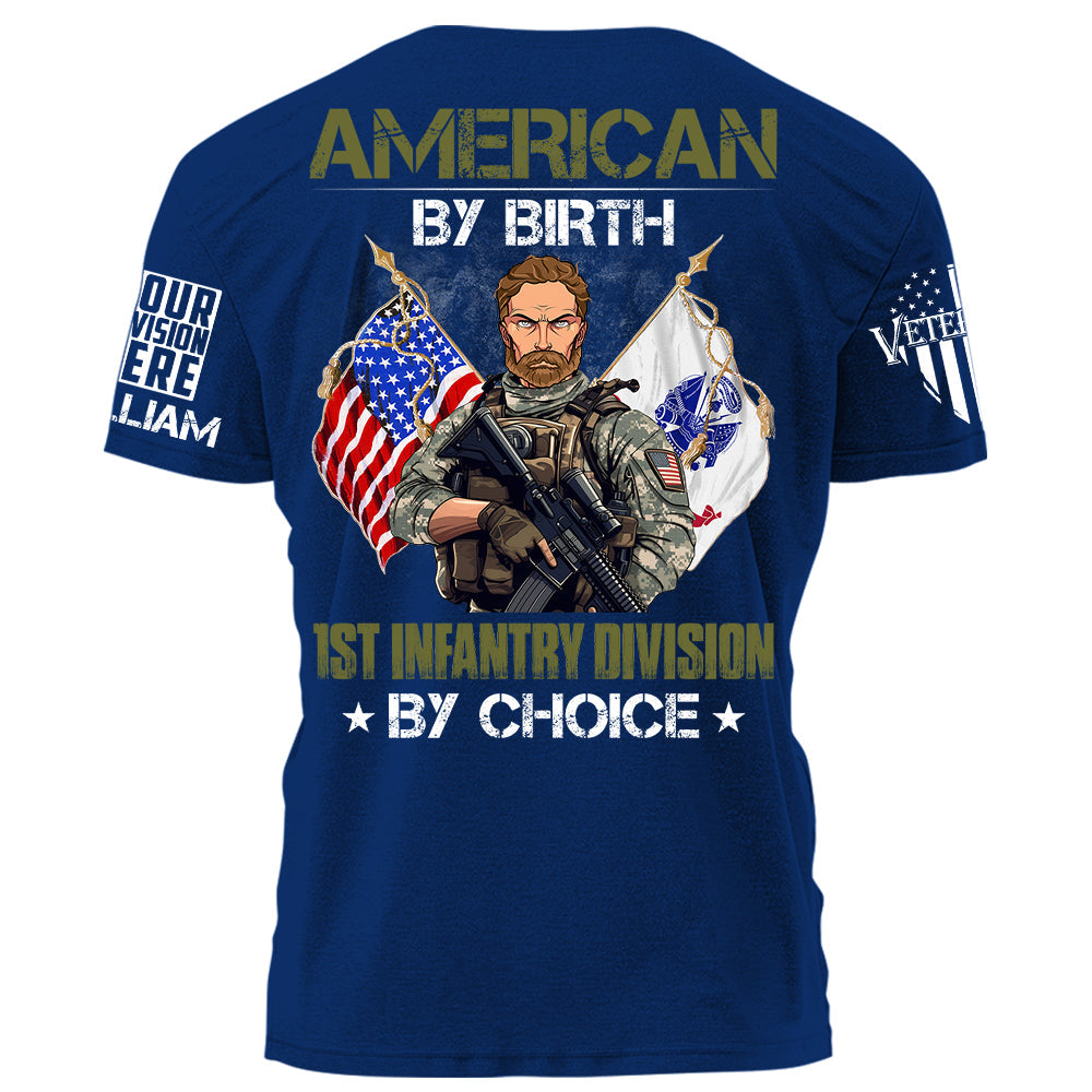 American By Birth Divisions Name By Choice Personalized   Shirt For Veteran H2511