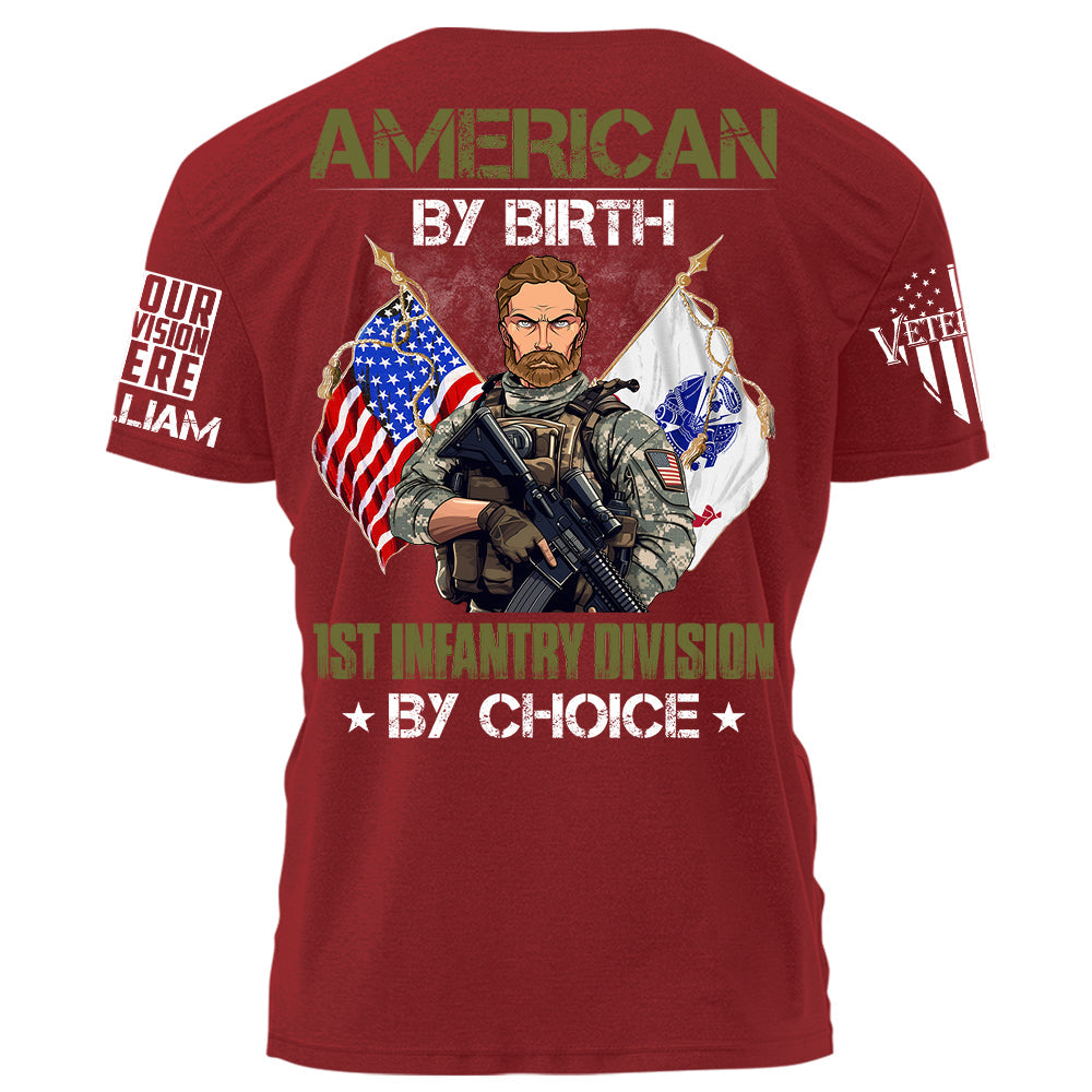 American By Birth Divisions Name By Choice Personalized   Shirt For Veteran H2511