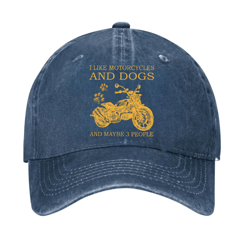 I Like Motorcycles And Dogs And Maybe 3 People Funny Custom Cap (Free Customization)