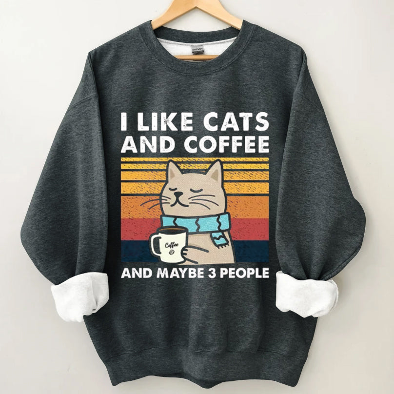 I Like Cats And Coffee Sweatshirt