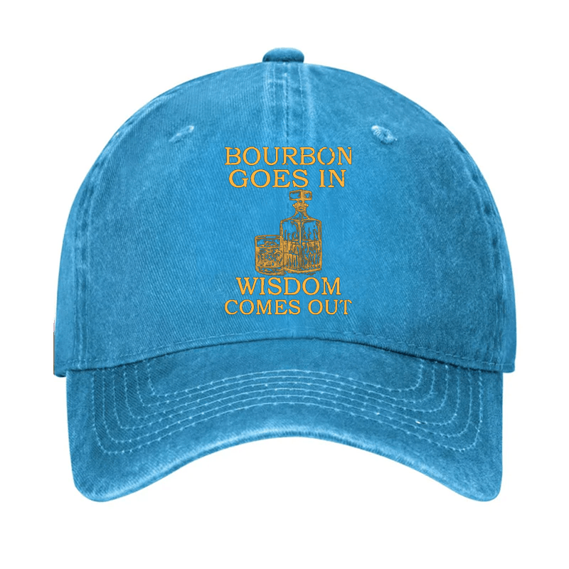 Maturelion Custom Cap Bourbon Goes In Wisdom Comes Out Cap