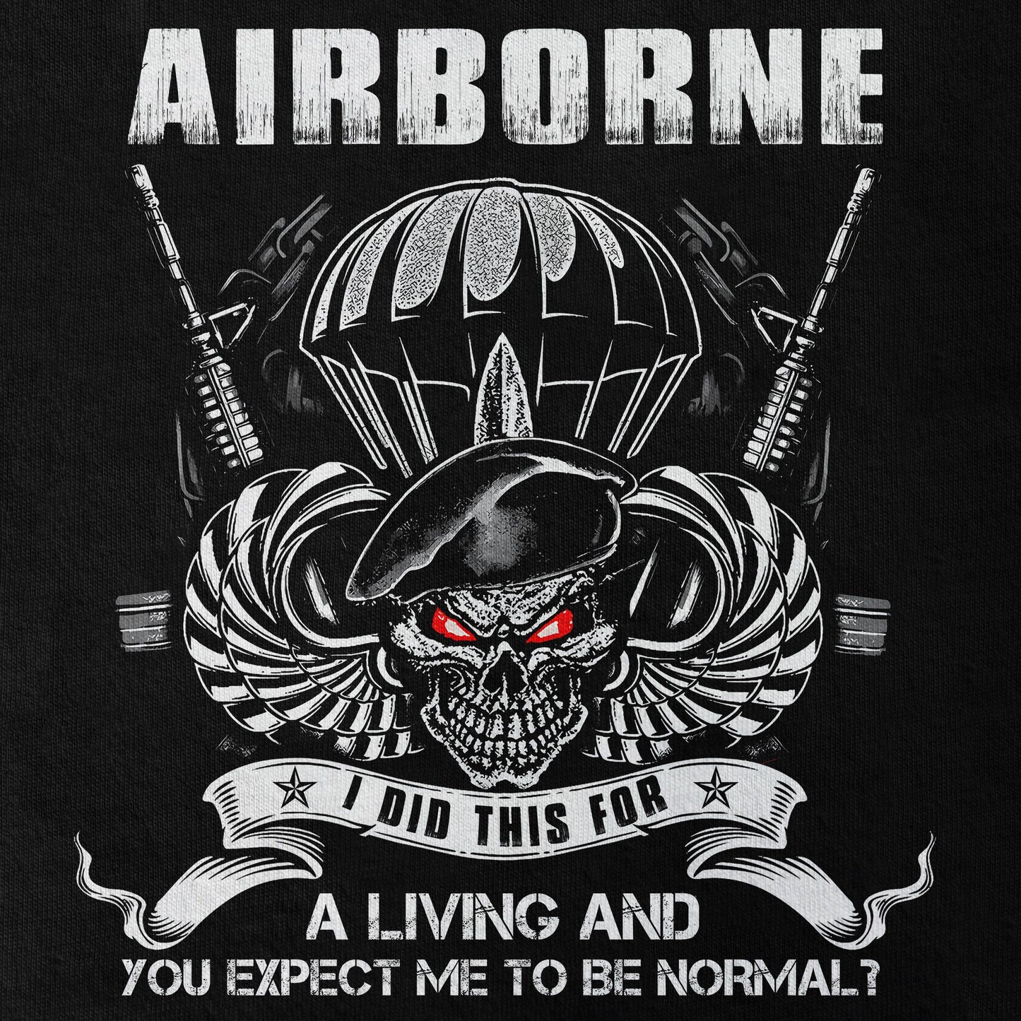 Airborne I Did This For A Living Classic T-Shirt