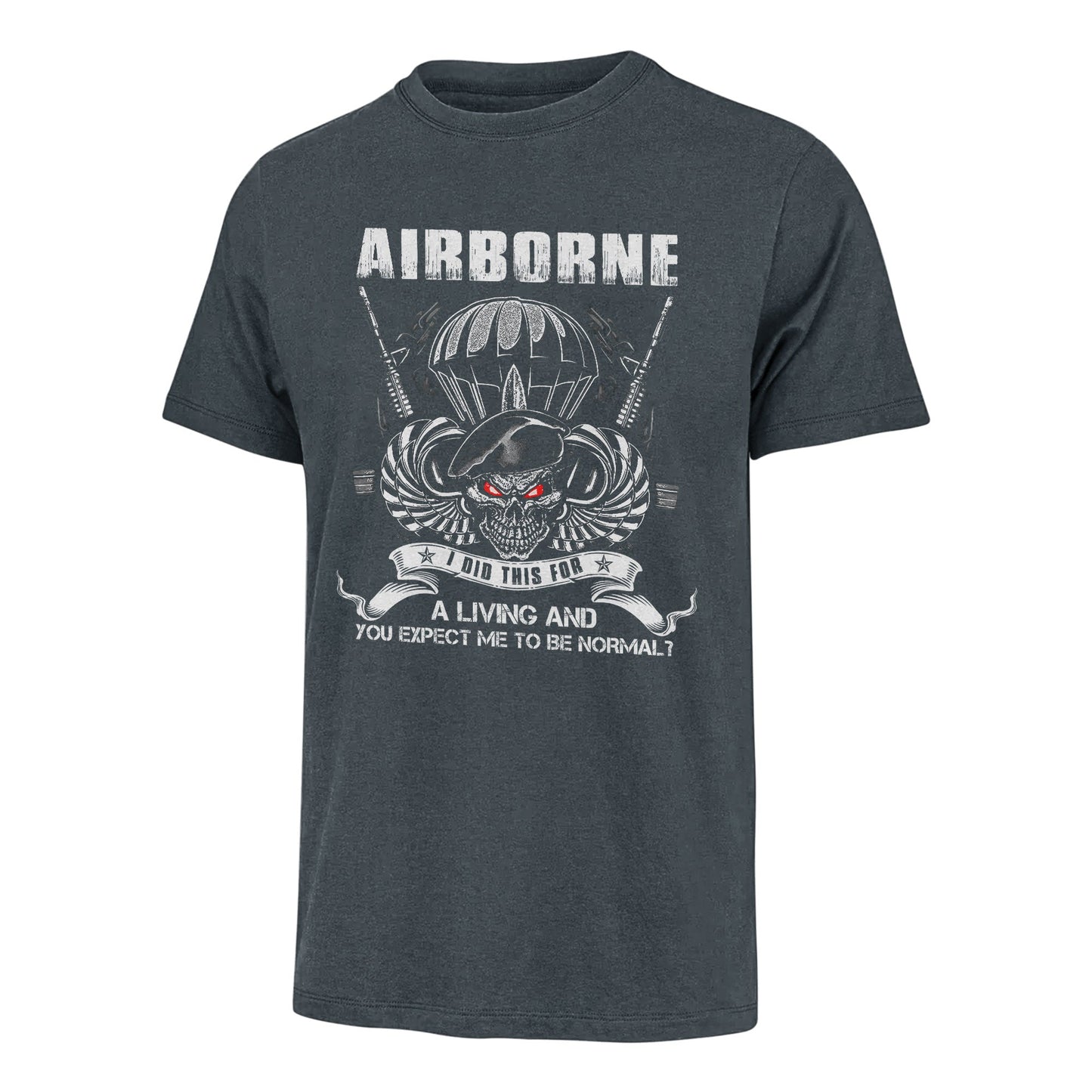 Airborne I Did This For A Living Classic T-Shirt