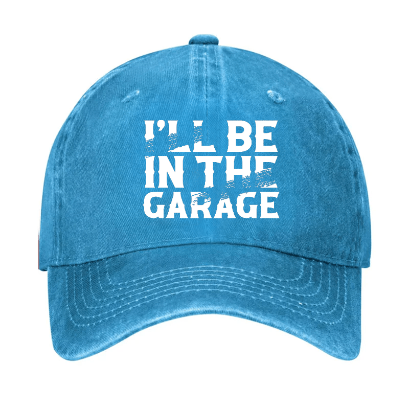 I'll Be In The Garage Cap