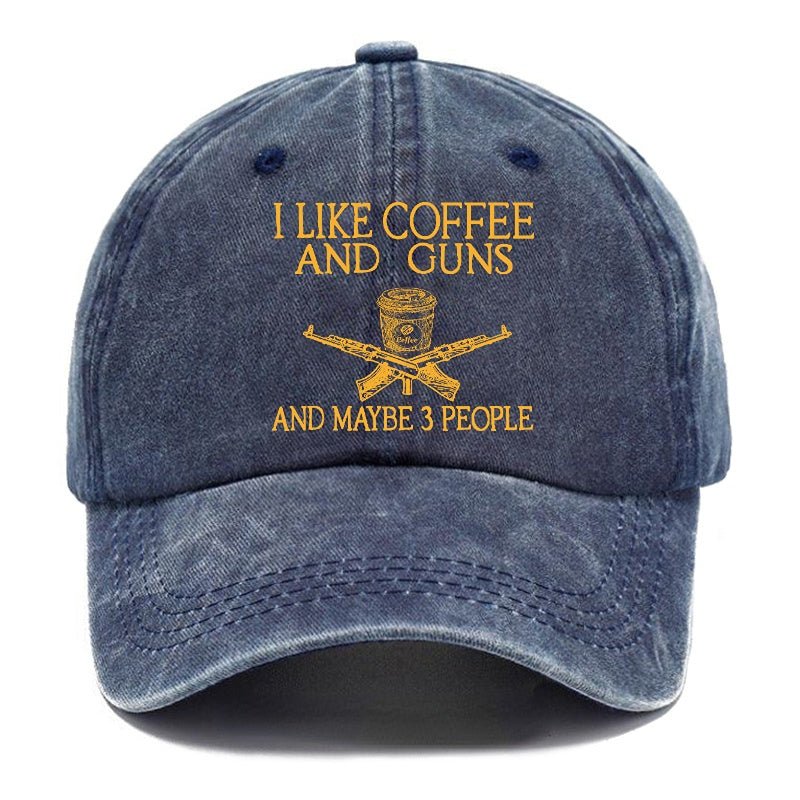 I Like Bourbon And Guns And Maybe 3 People Funny Custom cap