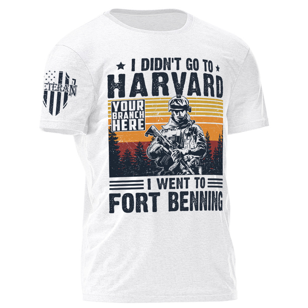 I Didn't Go To Harvard I Went to Military Base Vintage Personalized Shirt For US Military Veteran H2511