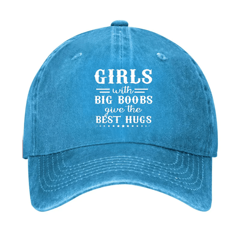 Girls With Big Boobs Give The Best Hugs Cap