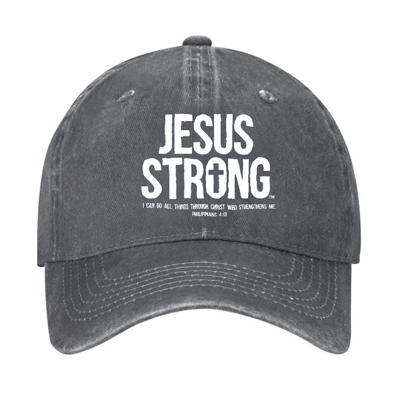 Jesus Strong I Can Do All Things Through Christ Who Strengthens Me Cap